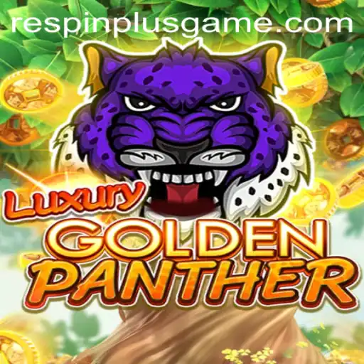 An In-Depth Look at the Thrilling Adventure of LUXURYGOLDENPANTHER Respins Plus