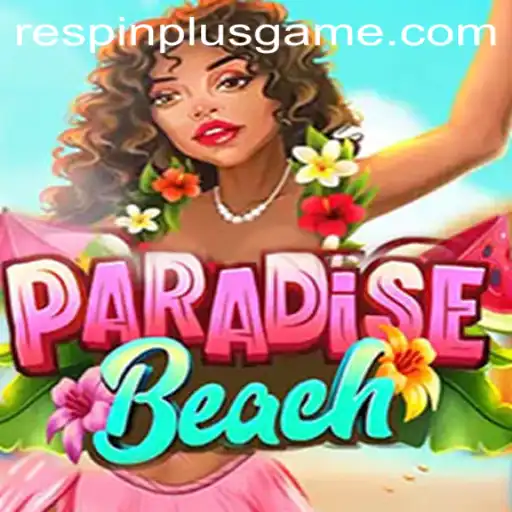 Experience the Thrill of ParadiseBeach with RESPIN PLUS