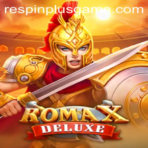 Exploring the Exciting Features of RomaXDeluxe and the RESPIN PLUS Mechanic