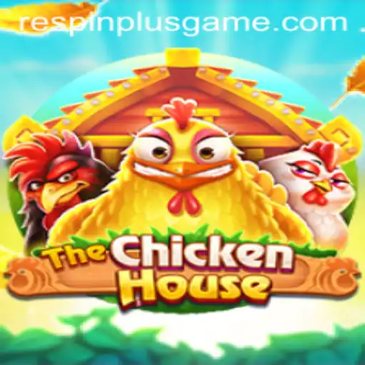 Explore 'TheChickenHouse': A Riveting Gaming Experience with RESPIN PLUS